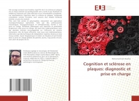 Cognition et sclérose en plaques: diagnostic et prise en charge