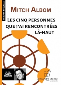 Les cinq personnes que j'ai rencontrées là-haut