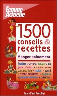 1500 CONSEILS & RECETTES