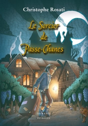 Le Sorcier de Passe-Chanes