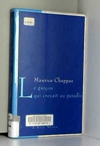 Le garçon qui croyait au paradis: Récit