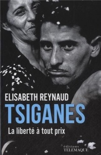 Tsiganes, la liberté à tout prix