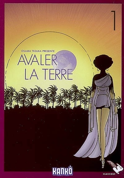 Avaler la terre, Tome 1 :