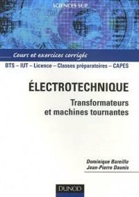 Électrotechnique : Transformateurs et machines tournantes