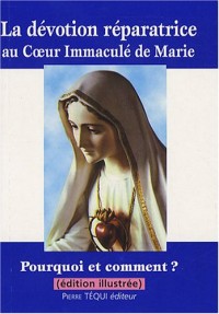 La Devotion Reparatrice au Coeur Immacule de Marie