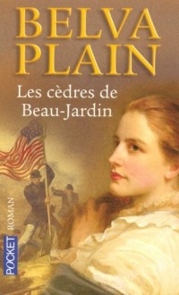 Les cèdres de Beau-Jardin