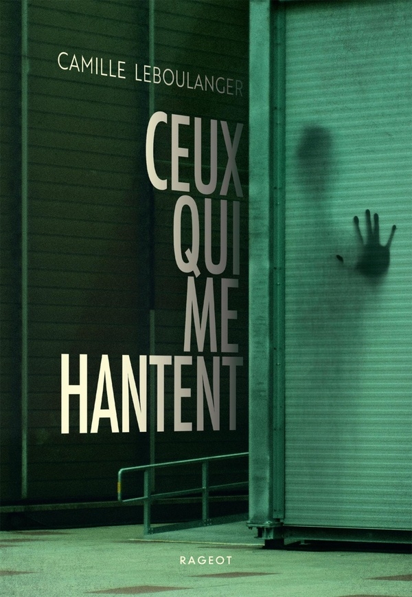 Ceux qui me hantent