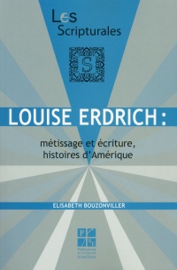 Louise Erdrich : métissage et écriture, histoires d'Amérique