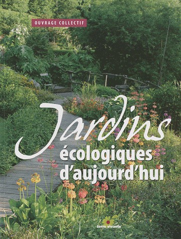 Jardins écologiques d'aujourd'hui