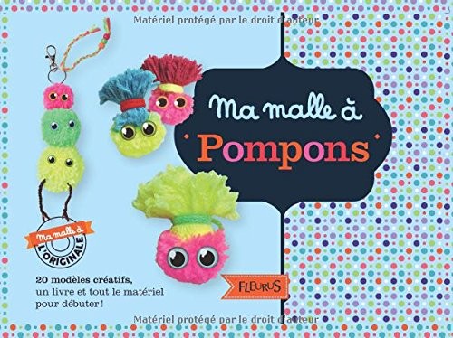 Ma malle à pompons : Avec 3 pelotes de laine, des yeux autocollants, 2 appareils à pompons et 1 aiguille à laine