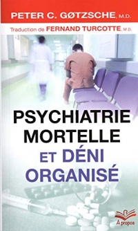 Psychologie mortelle et déni organisé