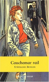 Cauchemar rail