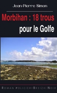 Morbihan : 18 trous pour le Golfe