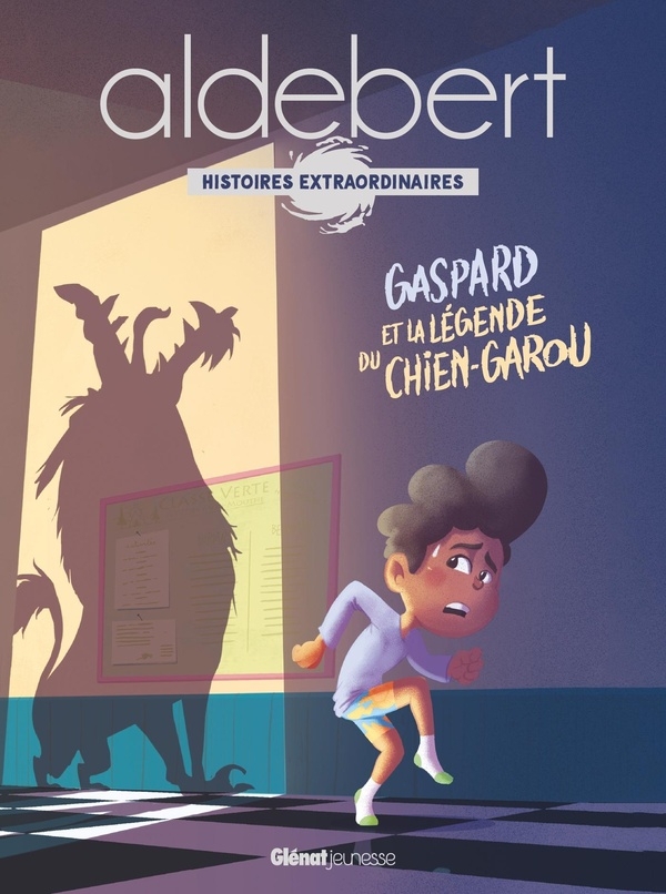 Gaspard et la légende du chien-garou: Les histoires extraordinaires d'Aldebert