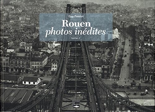 ROUEN, PHOTOS INEDITES T2
