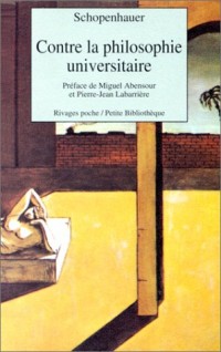 Contre la philosophie universitaire [9782869307254]