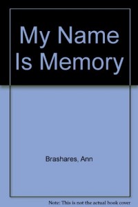 My Name Is Memory