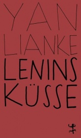 Lenins Küsse: Roman