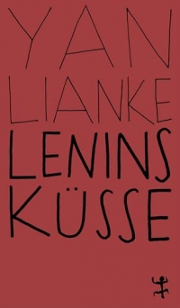 Lenins Küsse: Roman