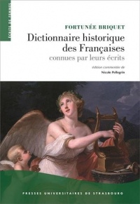 Dictionnaire historique des françaises connues par leurs écrits