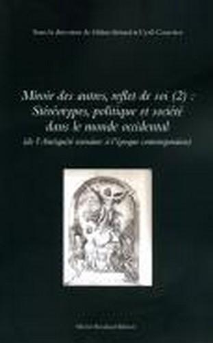 Miroir des Autres, Reflet de Soi (2) : Stereotypes, Politique et Societe