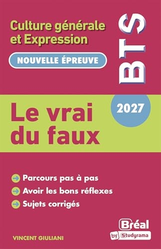 Le vrai du faux - Thème de Culture Générale et Expression BTS 2027