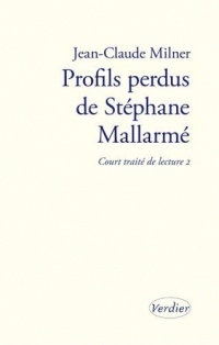 Profils perdus de Stéphane Mallarmé : Court traité de lecture 2