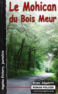 Le Mohican du Bois Meur