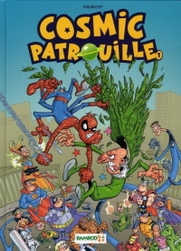 Cosmic Patrouille, Tome 1 :