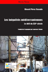 Les Inegalites Méditerranéennes - le Defi du Xxie Siecle