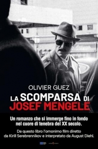 La scomparsa di Josef Mengele. Nuova ediz.
