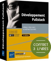 Développement Fullstack - Coffret de 3 livres : HTML5, CSS3, C#12 et ASP.Net Core MVC (2e édition)