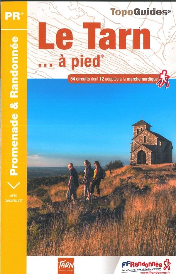 Le Tarn à pied : 54 promenades & randonnées