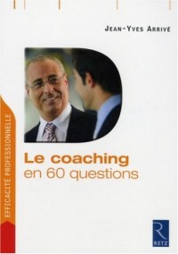 Le coaching en 60 questions
