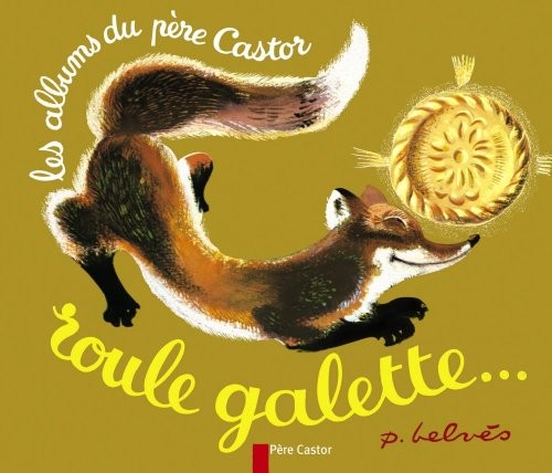 Roule Galette (Les Albums du Père Castor) [9782081601123]