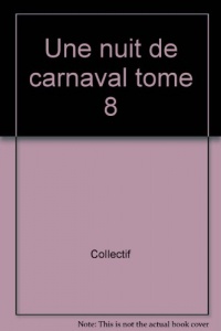 Une nuit de carnaval tome 8