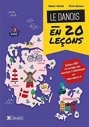 Le Danois en 20 Leçons : Niveau A1 à B1