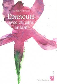EPANOUIE AVEC OU SANS ENFANT