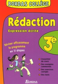 BORDAS COLLEGE EXPRESSION ECRITE 3E NP (Ancienne Edition)