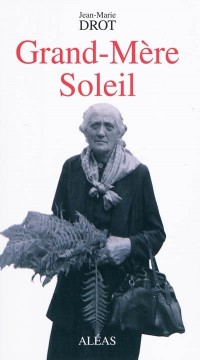 Grand-Mere Soleil