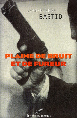 Plaine de bruits et de fureur