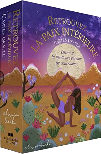 Retrouvez la paix intérieure - Devenez la meilleure version de vous-même