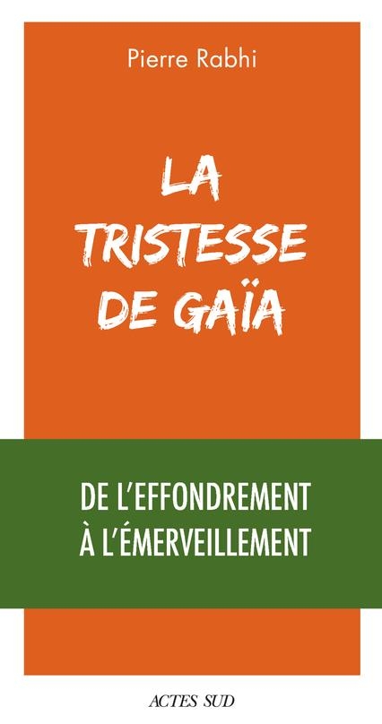 La Tristesse de Gaïa: De l'effondrement à l'émerveillement