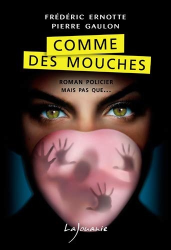 Comme des Mouches