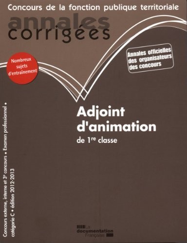 Adjoint d'animation de 1re classe 2012 - Examen professionnel - Catégorie C
