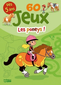Bloc jeux: 60 jeux les poneys ! - Dès 5 ans