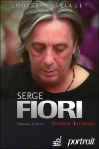 Serge Fiori - S'enlever du chemin