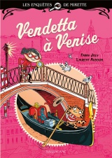 Les enquêtes de Mirette - Vendetta à Venise: Edition Premiers Romans