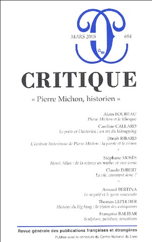 Critique, N° 694, Mars 2005 : Pierre Michon, historien