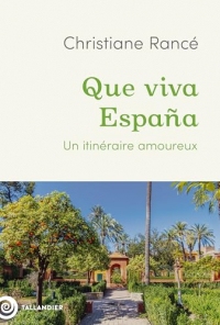 Que viva España: Un itinéraire amoureux